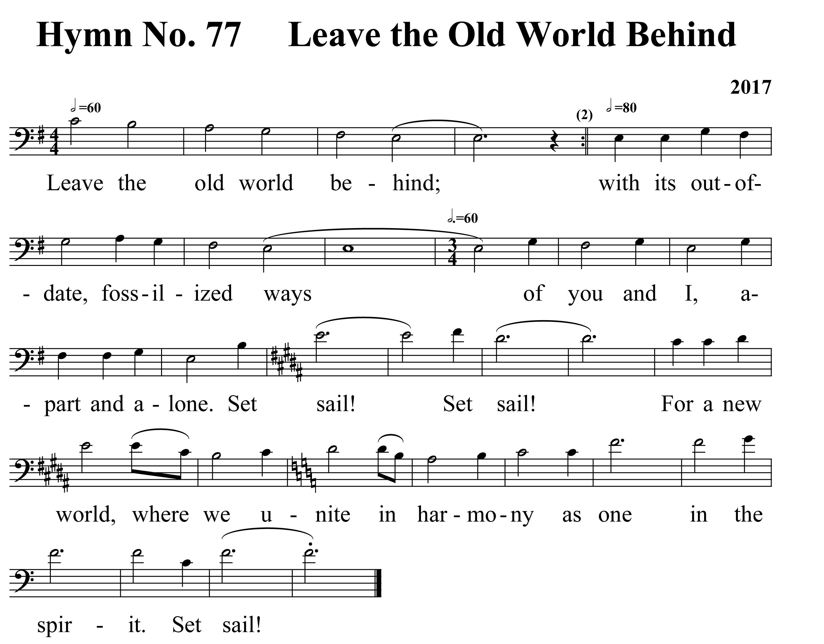Hymn No. 77 Leave the old world behind